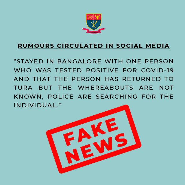 Rumours circulated in Social Media that one individual who stayed in Bangalore with one person who was tested positive for COVID-19 and that the person has returned to Tura Dt. 29.03.2020