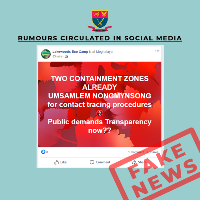 FAKE NEWS CIRCULATING IN SOCIAL MEDIA ABOUT TWO CONTAINMENT ZONES AT UMSAMLEM AND NONGMYNSONG FOR CONTACT TRACING PROCEDURES